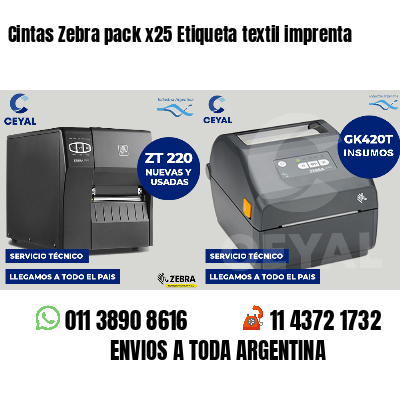 Cintas Zebra pack x25 Etiqueta textil imprenta
