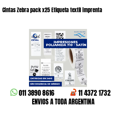 Cintas Zebra pack x25 Etiqueta textil imprenta