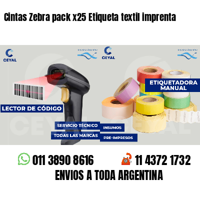 Cintas Zebra pack x25 Etiqueta textil imprenta