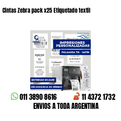 Cintas Zebra pack x25 Etiquetado textil
