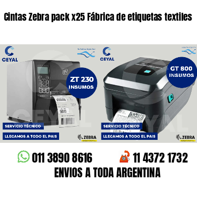 Cintas Zebra pack x25 Fábrica de etiquetas textiles