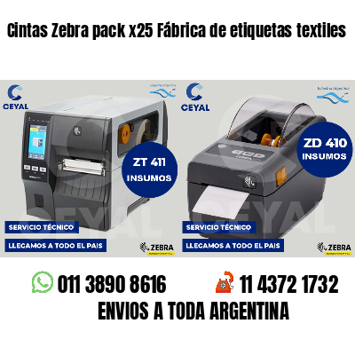 Cintas Zebra pack x25 Fábrica de etiquetas textiles