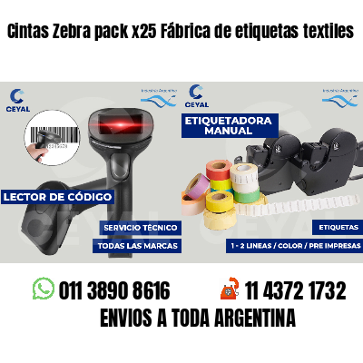 Cintas Zebra pack x25 Fábrica de etiquetas textiles