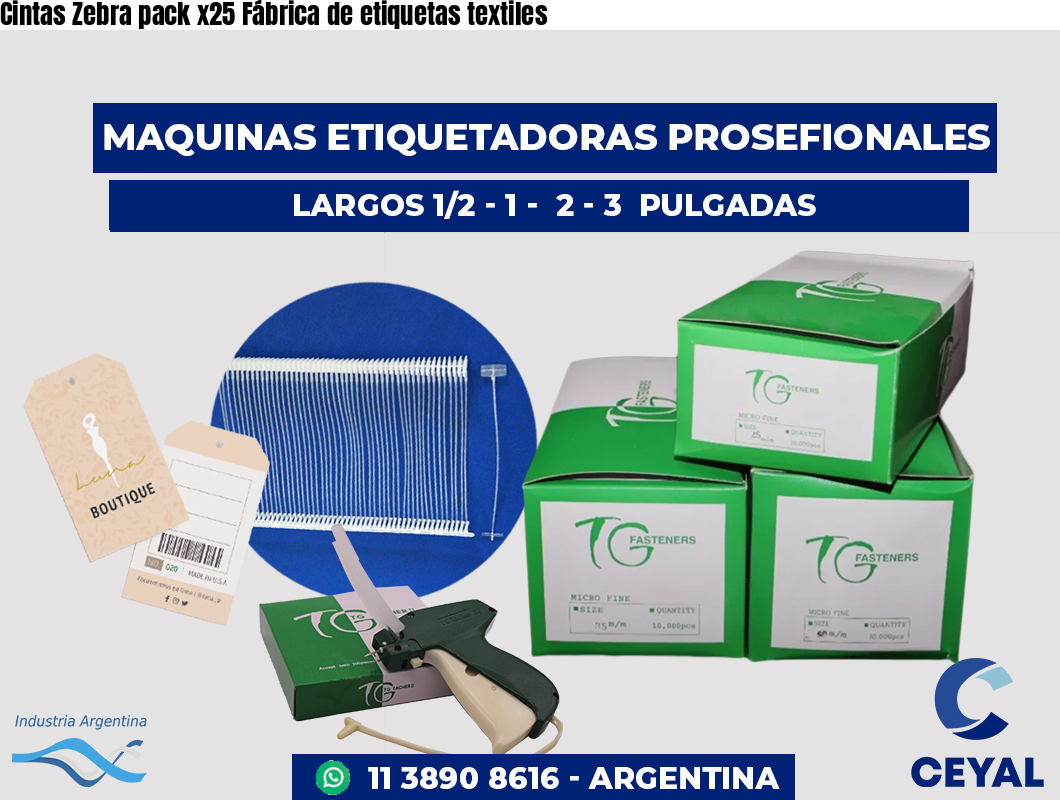 Cintas Zebra pack x25 Fábrica de etiquetas textiles