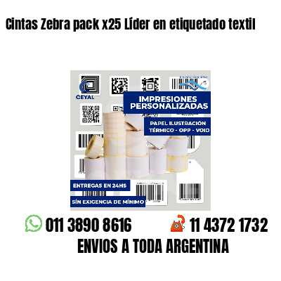 Cintas Zebra pack x25 Líder en etiquetado textil