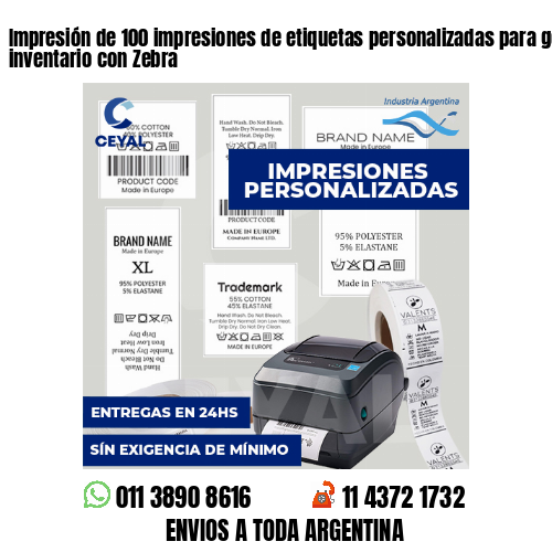 Impresión de 100 impresiones de etiquetas personalizadas para gestión de inventario con Zebra
