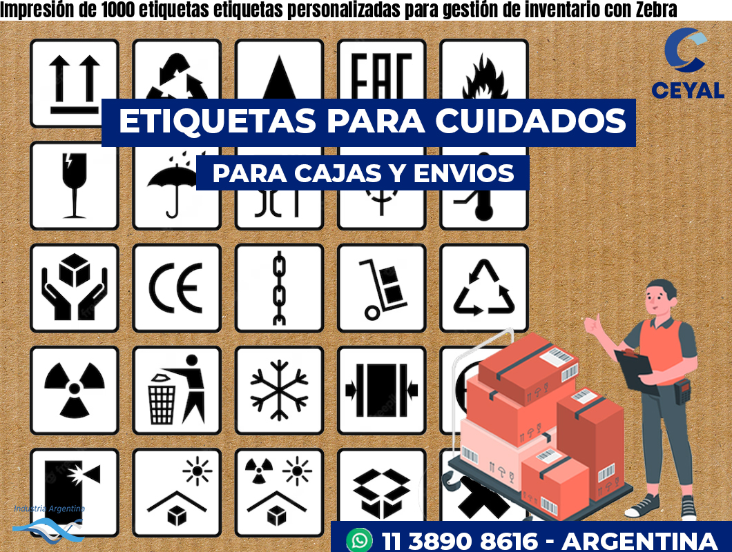 Impresión de 1000 etiquetas etiquetas personalizadas para gestión de inventario con Zebra