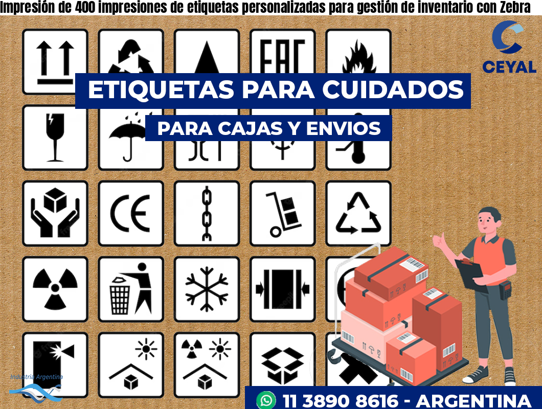 Impresión de 400 impresiones de etiquetas personalizadas para gestión de inventario con Zebra