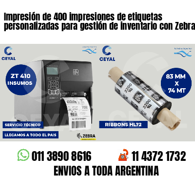 Impresión de 400 impresiones de etiquetas personalizadas para gestión de inventario con Zebra