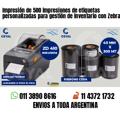 Impresión de 500 impresiones de etiquetas personalizadas para gestión de inventario con Zebra