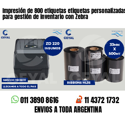 Impresión de 800 etiquetas etiquetas personalizadas para gestión de inventario con Zebra