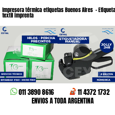 Impresora térmica etiquetas Buenos Aires  - Etiqueta textil imprenta