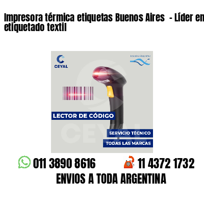 Impresora térmica etiquetas Buenos Aires  - Líder en etiquetado textil