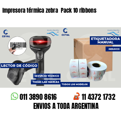 Impresora térmica zebra  Pack 10 ribbons