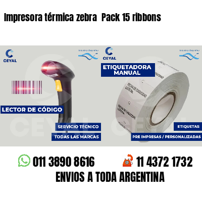 Impresora térmica zebra  Pack 15 ribbons