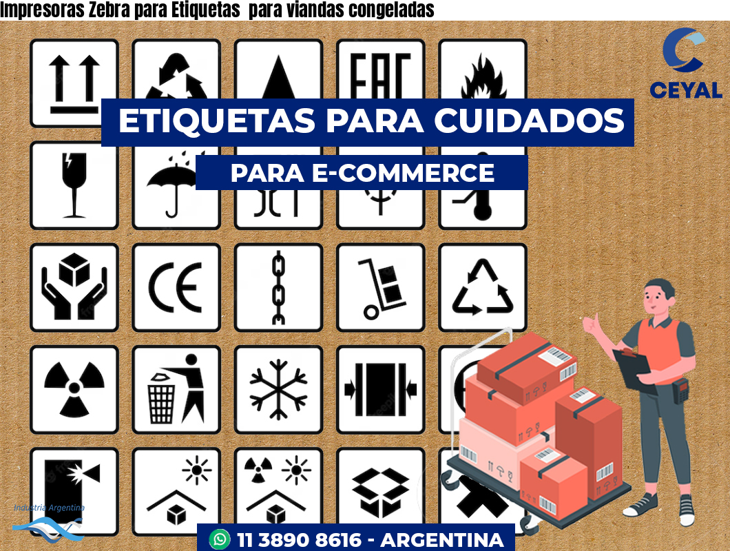 Impresoras Zebra para Etiquetas  para viandas congeladas