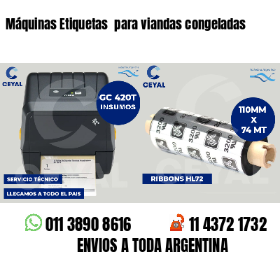 Máquinas Etiquetas  para viandas congeladas