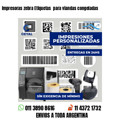 impresoras zebra Etiquetas  para viandas congeladas