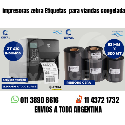 impresoras zebra Etiquetas  para viandas congeladas