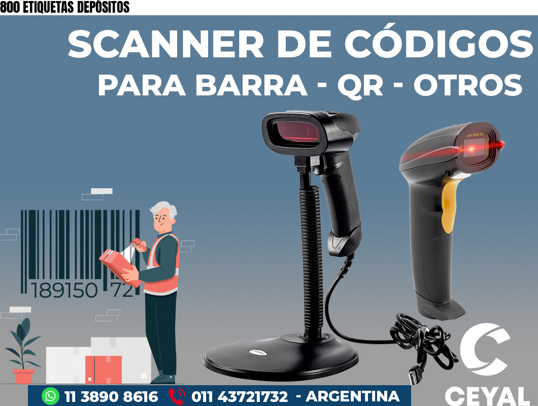 800 ETIQUETAS DEPÓSITOS