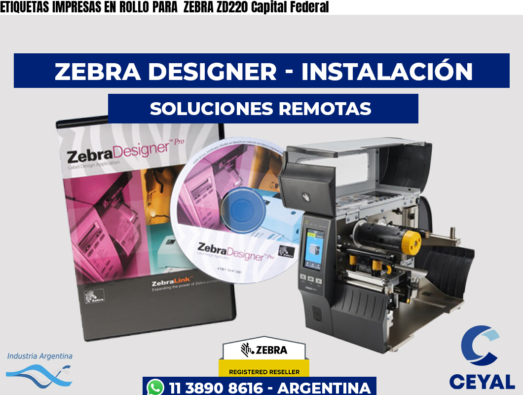 ETIQUETAS IMPRESAS EN ROLLO PARA  ZEBRA ZD220 Capital Federal