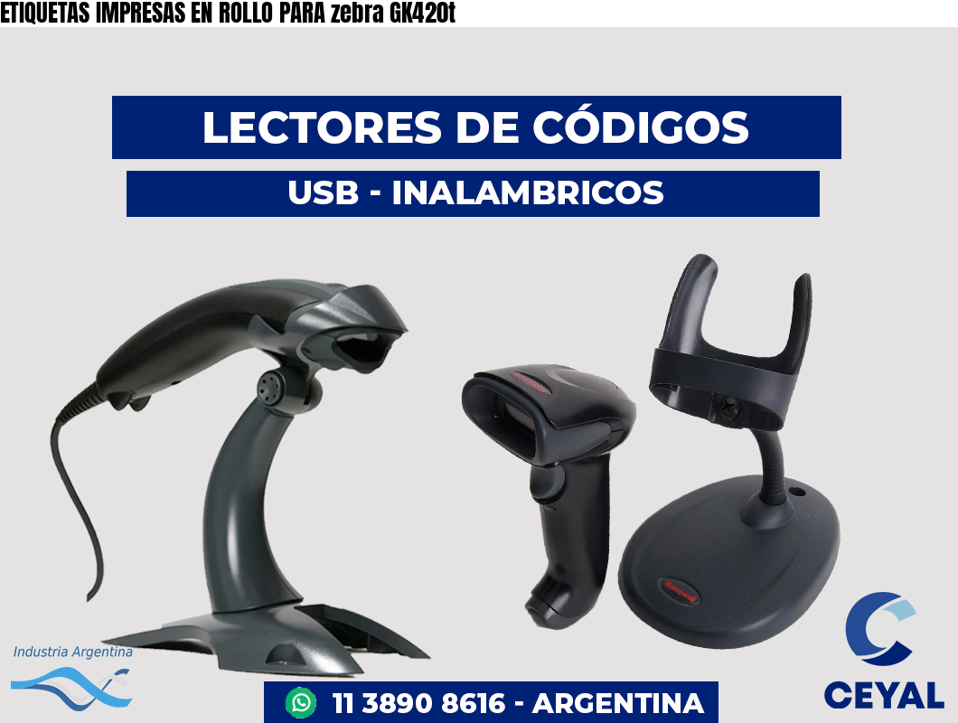 ETIQUETAS IMPRESAS EN ROLLO PARA zebra GK420t