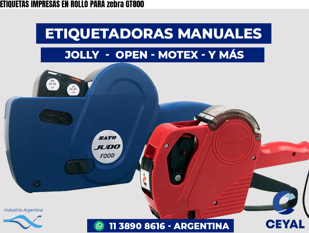ETIQUETAS IMPRESAS EN ROLLO PARA zebra GT800