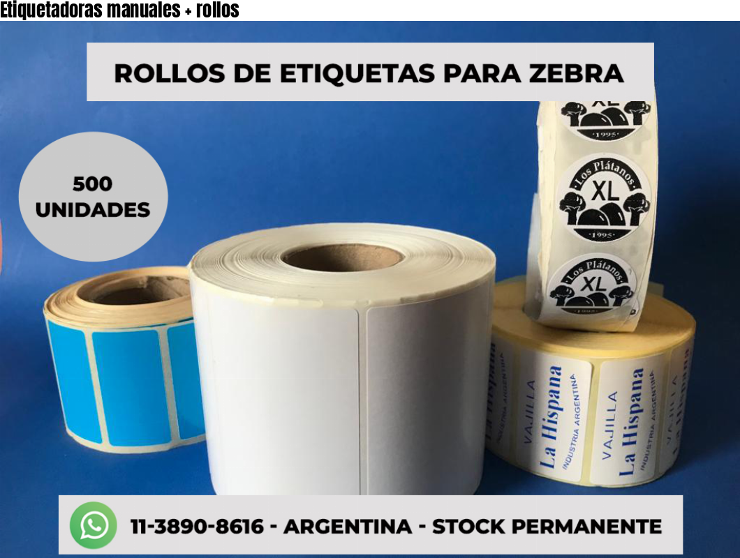 Etiquetadoras manuales + rollos