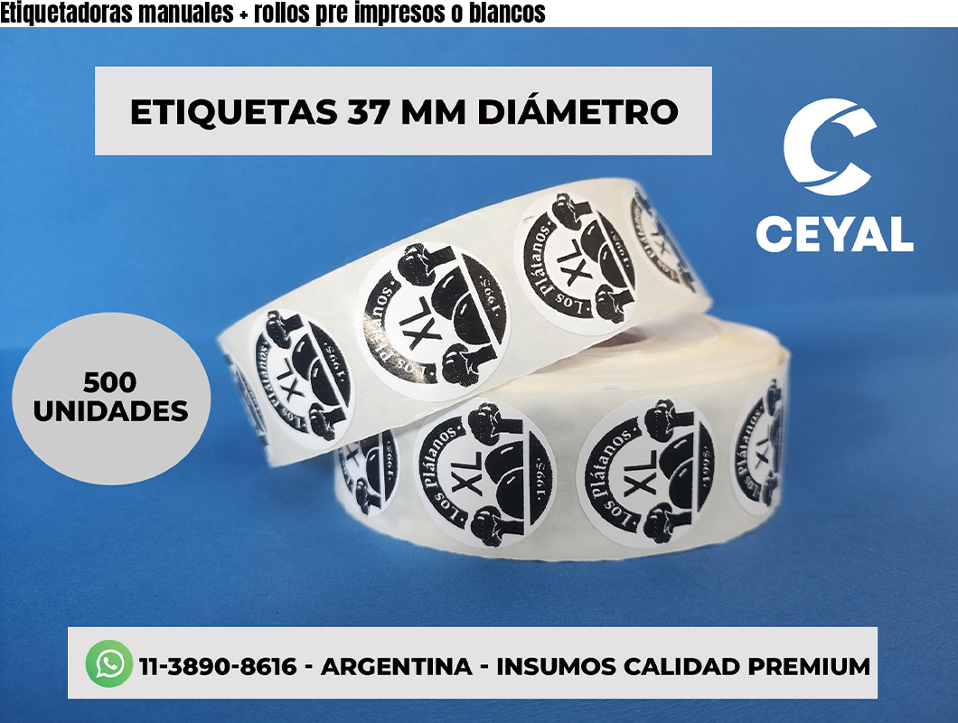 Etiquetadoras manuales + rollos pre impresos o blancos