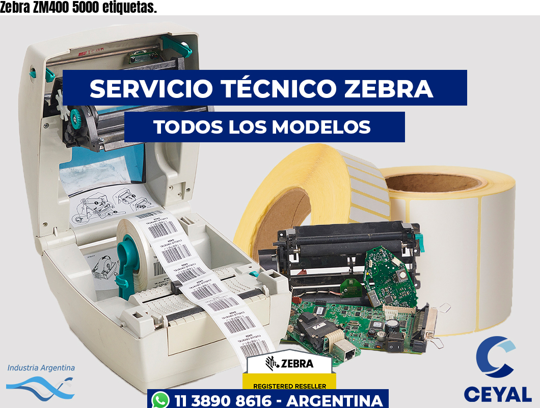 Zebra ZM400 5000 etiquetas.