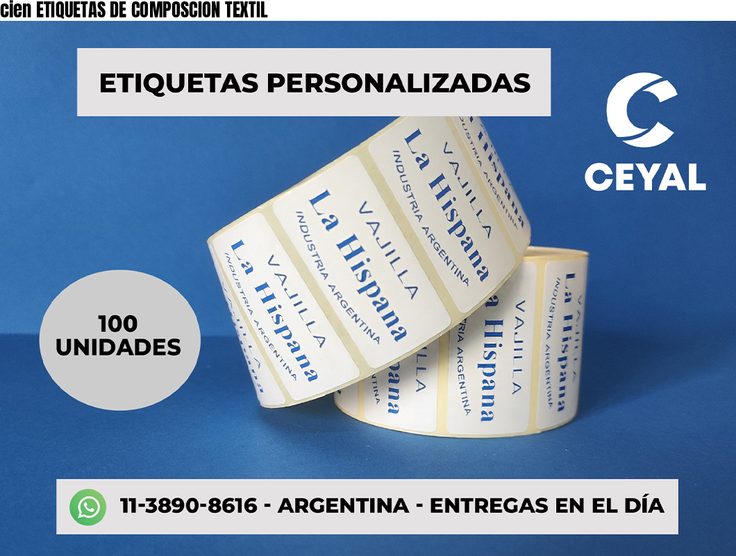 cien ETIQUETAS DE COMPOSCION TEXTIL