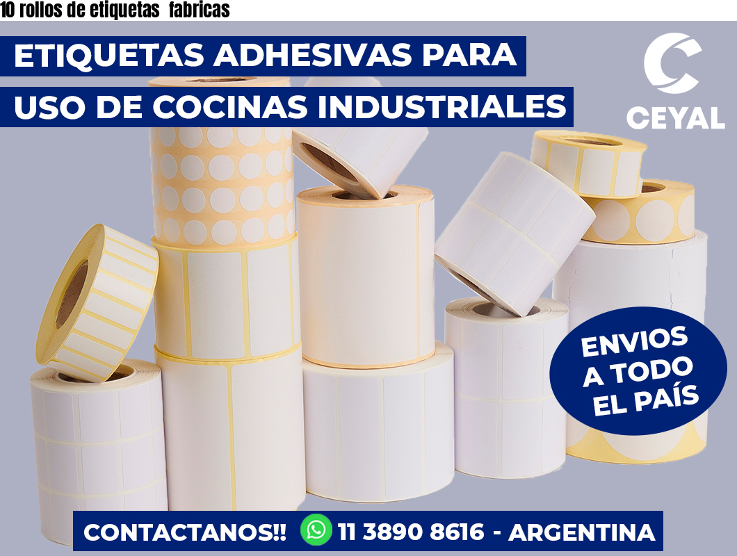 10 rollos de etiquetas  fabricas