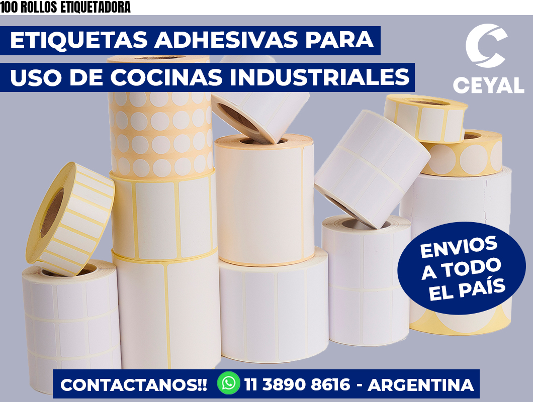 100 ROLLOS ETIQUETADORA