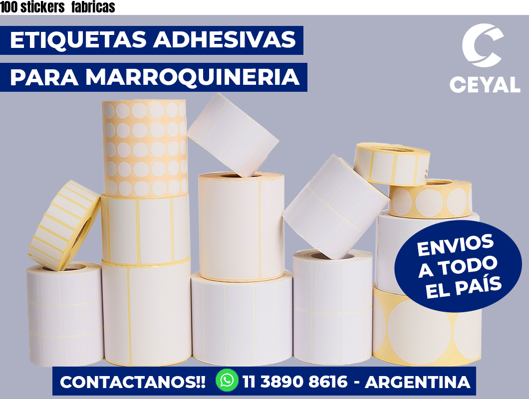 100 stickers fabricas
