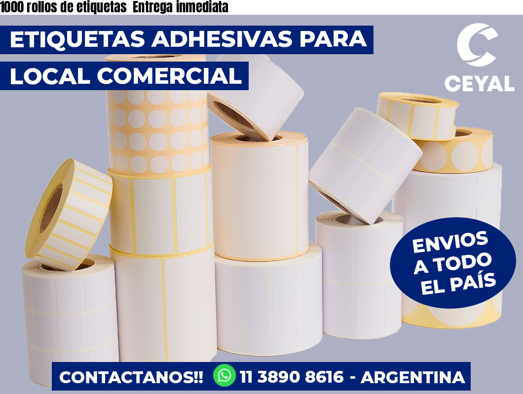 1000 rollos de etiquetas  Entrega inmediata