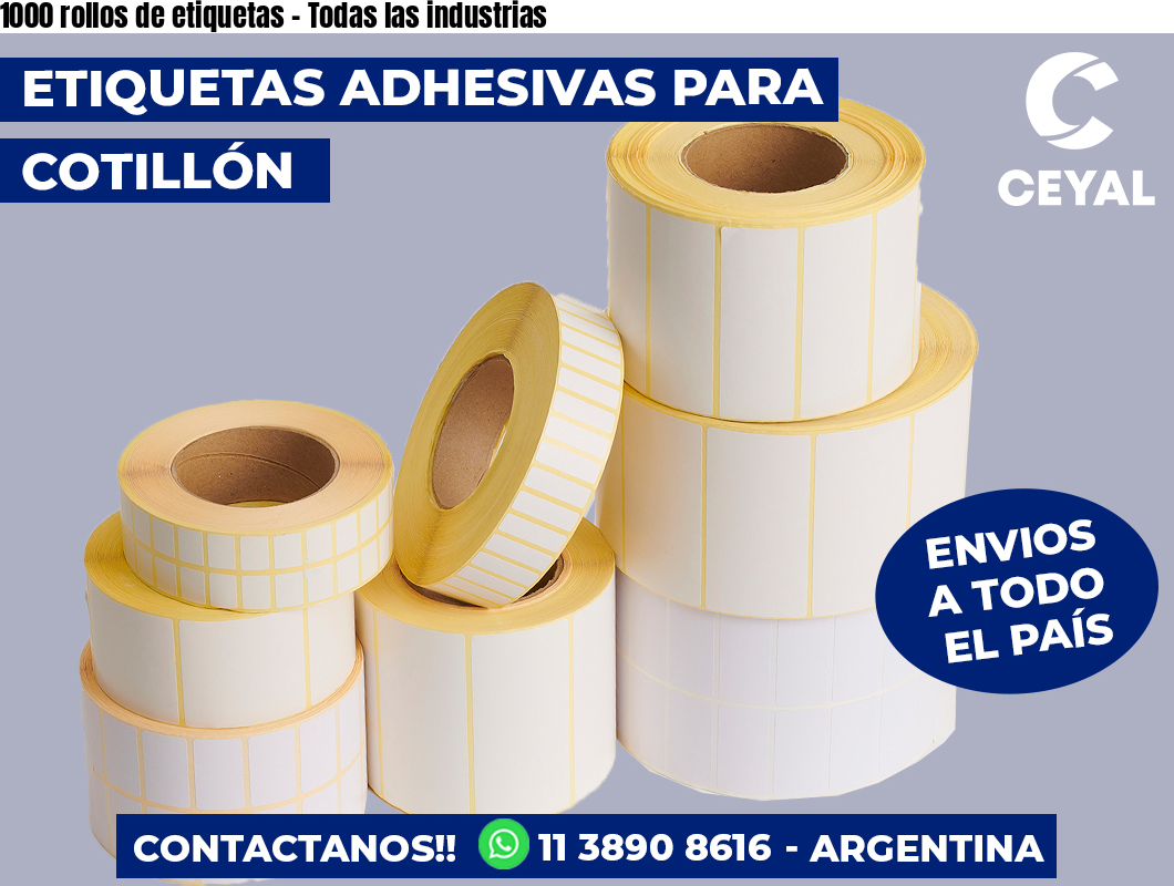 1000 rollos de etiquetas - Todas las industrias