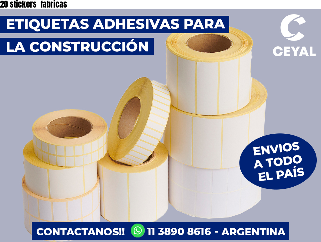 20 stickers fabricas