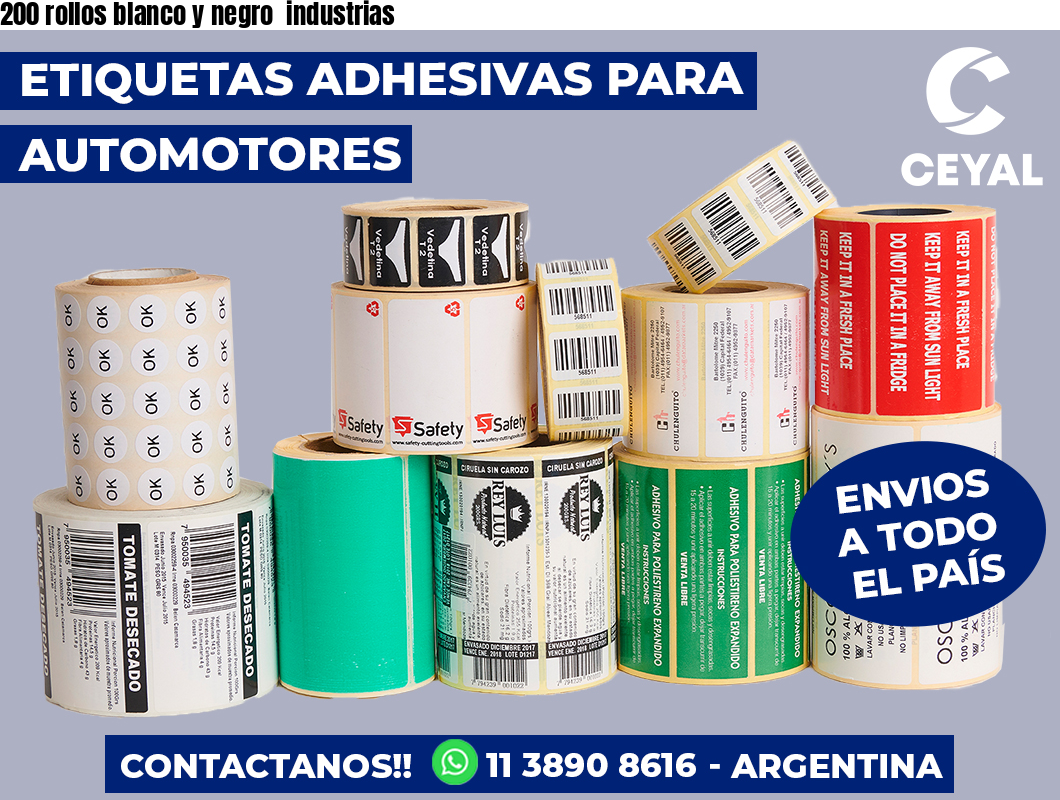 200 rollos blanco y negro industrias
