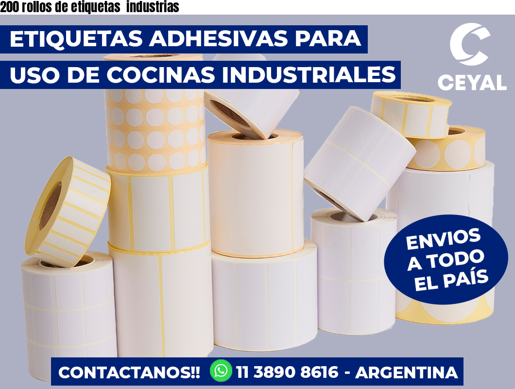 200 rollos de etiquetas  industrias