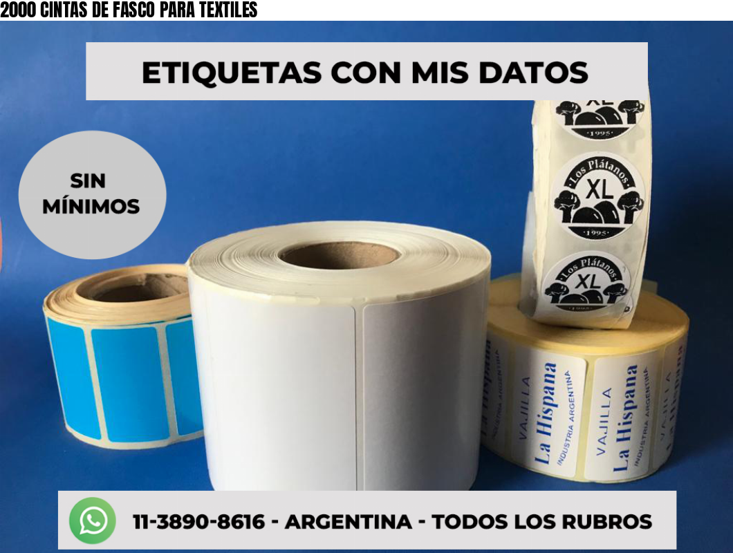 2000 CINTAS DE FASCO PARA TEXTILES