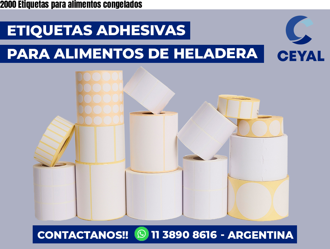 2000 Etiquetas para alimentos congelados