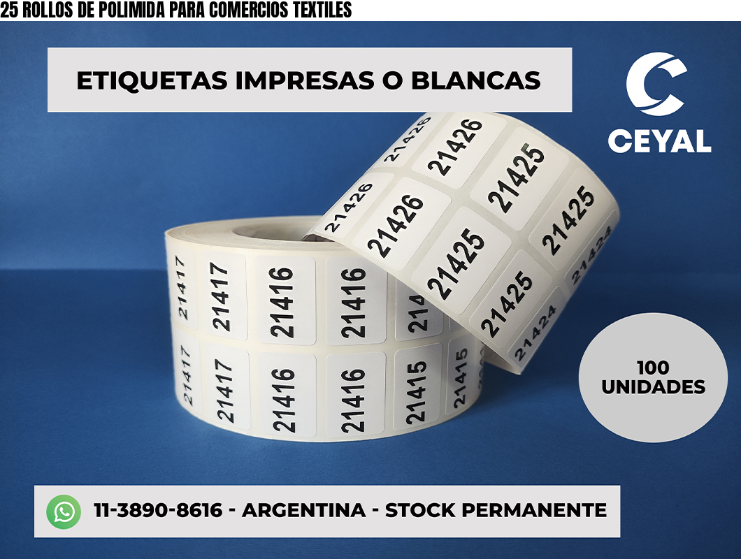 25 ROLLOS DE POLIMIDA PARA COMERCIOS TEXTILES