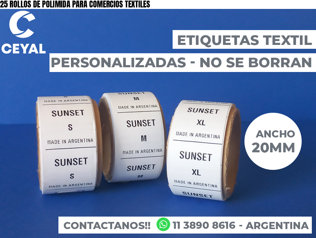 25 ROLLOS DE POLIMIDA PARA COMERCIOS TEXTILES