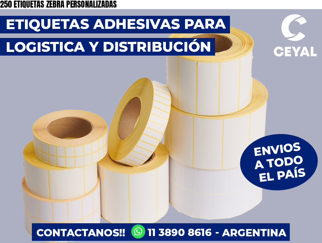 250 ETIQUETAS ZEBRA PERSONALIZADAS