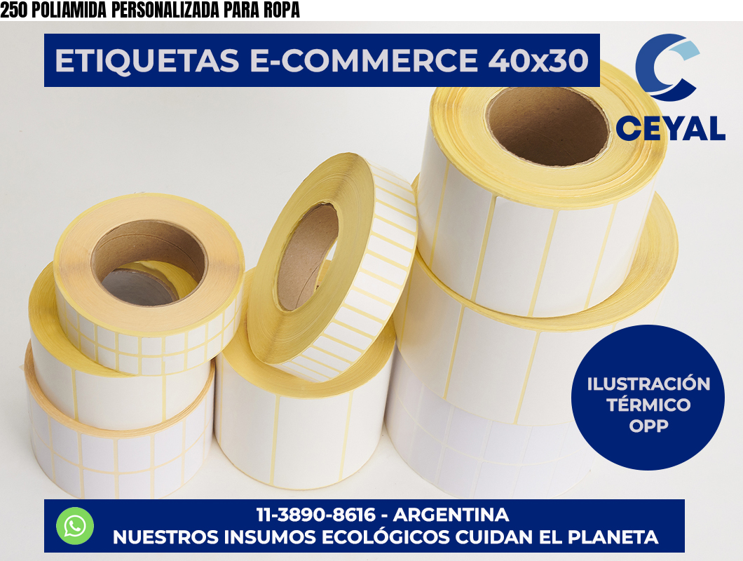 250 POLIAMIDA PERSONALIZADA PARA ROPA