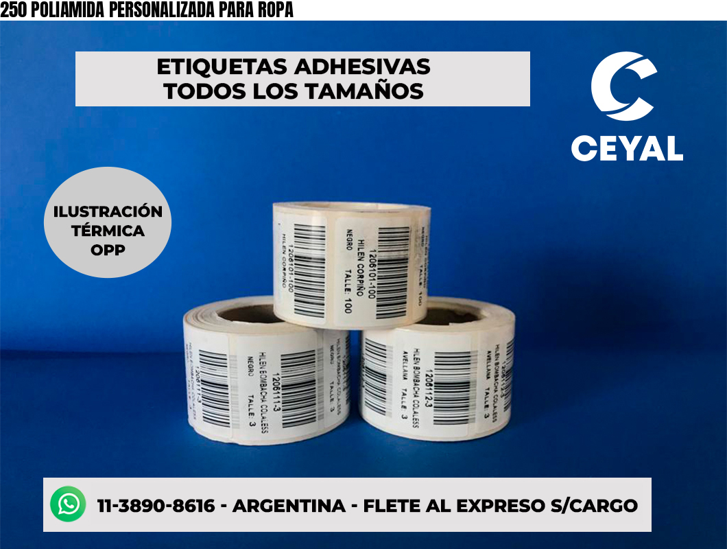 250 POLIAMIDA PERSONALIZADA PARA ROPA