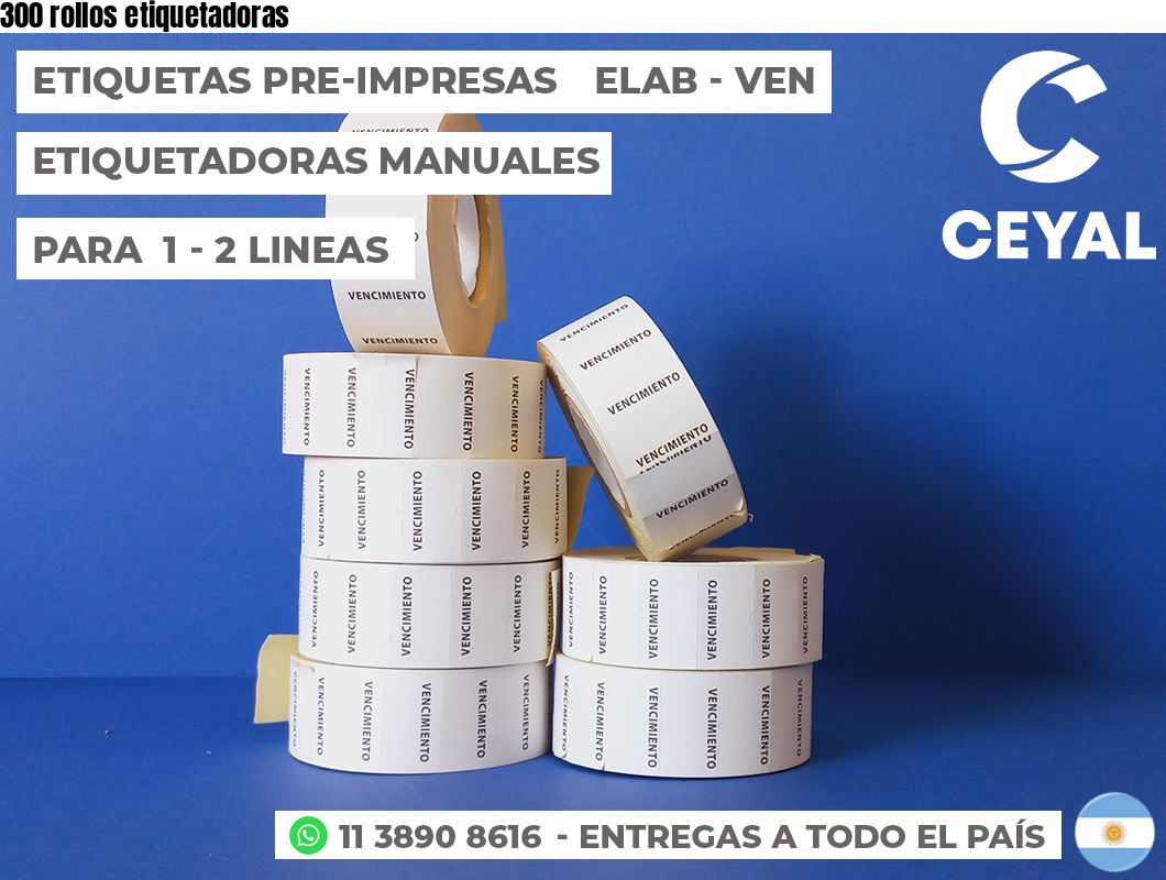 300 rollos etiquetadoras