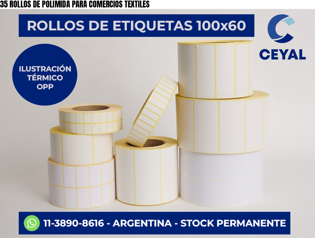 35 ROLLOS DE POLIMIDA PARA COMERCIOS TEXTILES