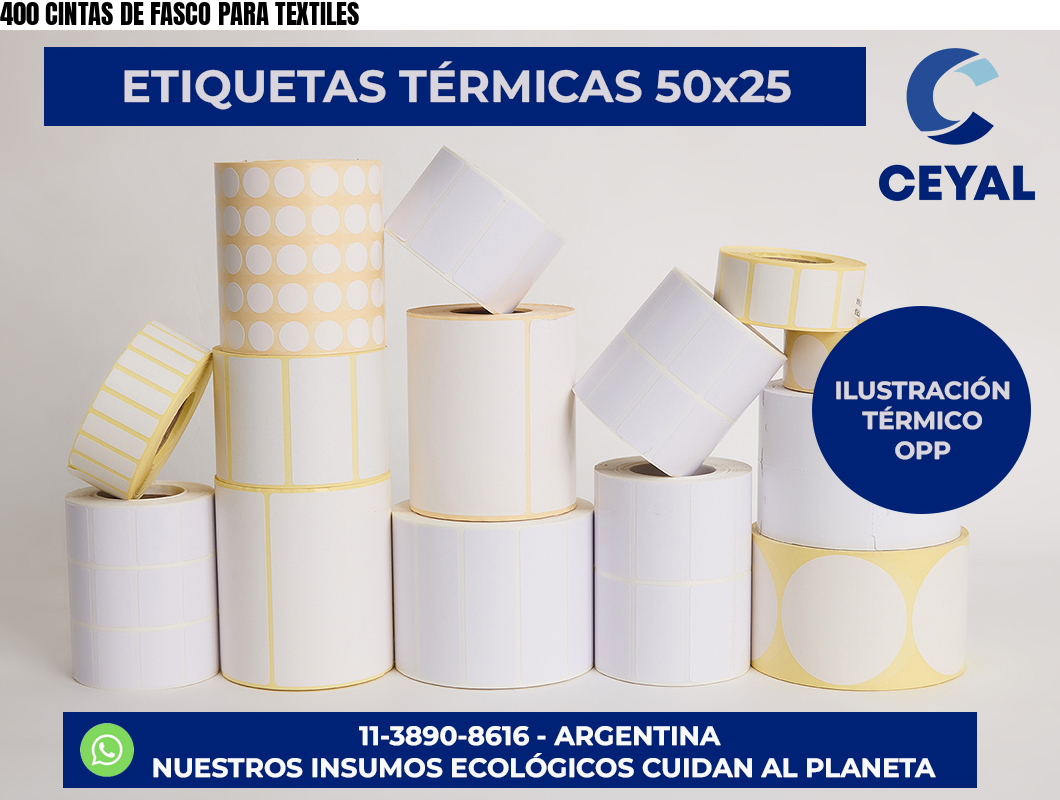 400 CINTAS DE FASCO PARA TEXTILES