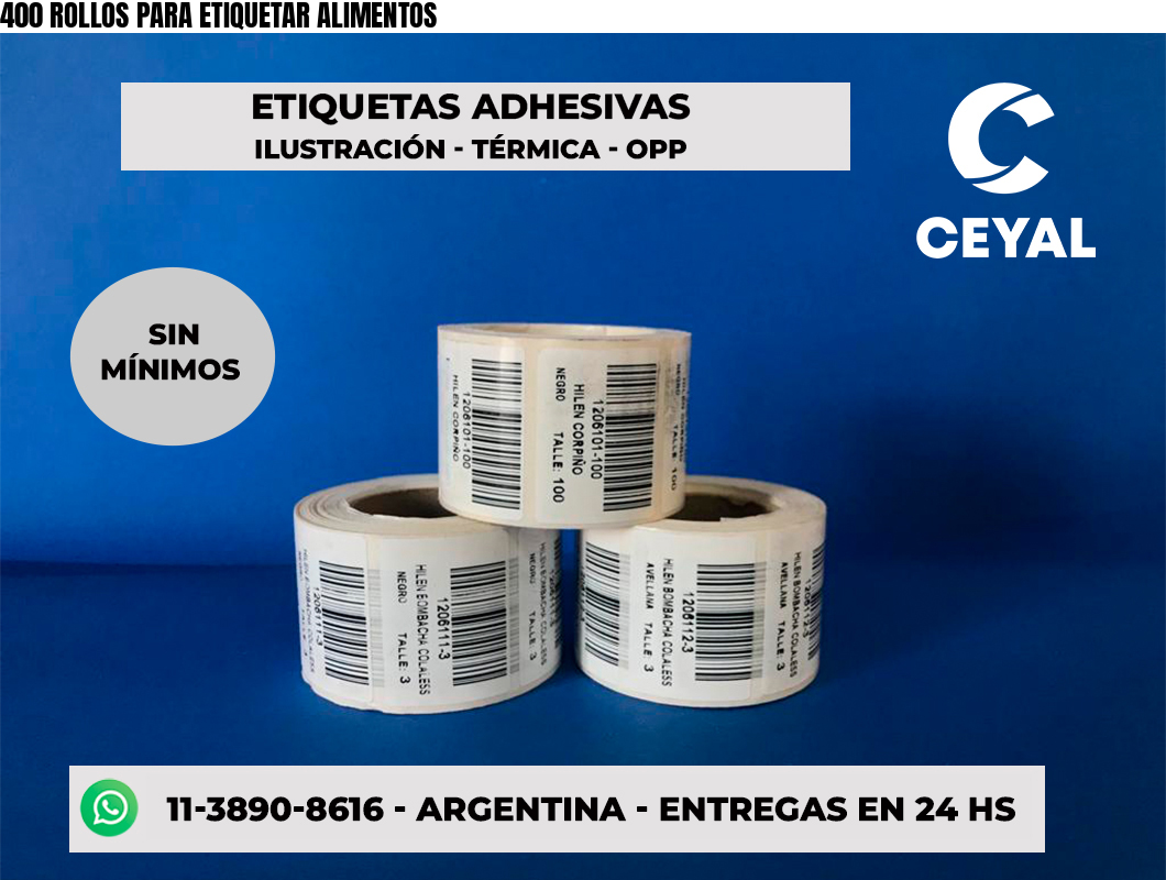 400 ROLLOS PARA ETIQUETAR ALIMENTOS